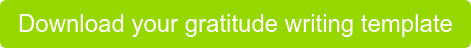 Download your gratitude writing template