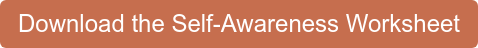 Download the Self-Awareness Worksheet