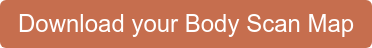 Download your Body Scan Map