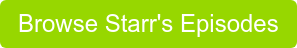 Browse Starr's Episodes