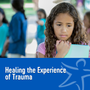 healing the experience of trauma"